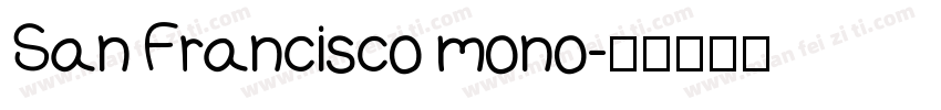 San Francisco mono字体转换